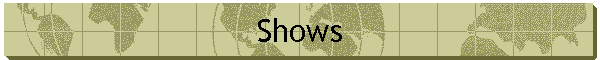 Shows